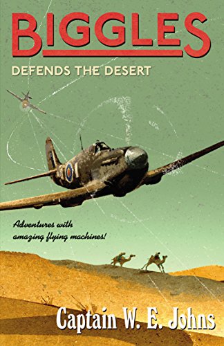 Biggles Defends the Desert (Biggles, 13) von Red Fox